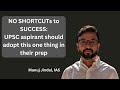 Key to success in upsc the no shortcuts mindset aspirants should develop