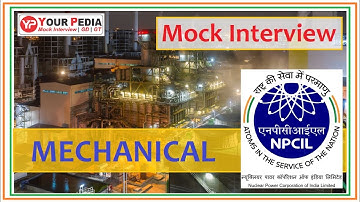 NPCIL Mock Interview | NPCIL Mechanical Interview Questions | NPCIL ME Interview Guidance