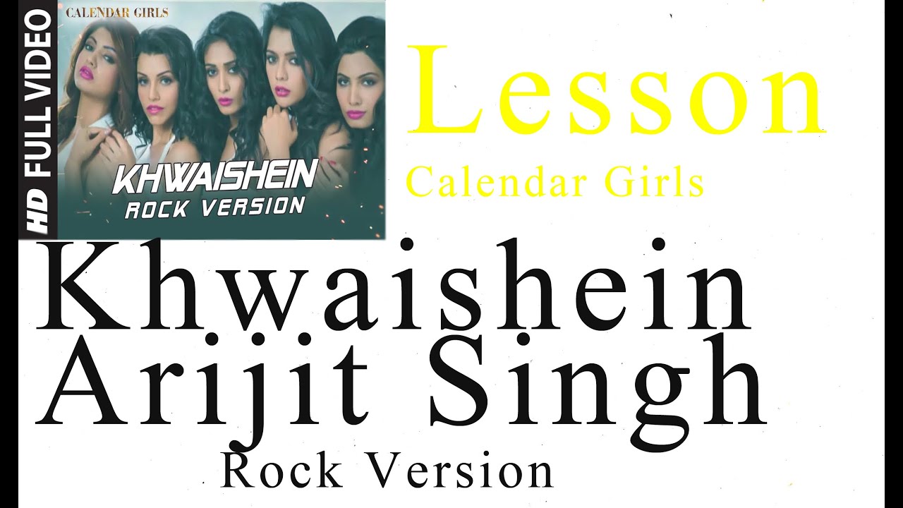 Khwaishein Arijit Singh Rock Version Calender Girls Film Song Lesson By Susara Samarawickrama