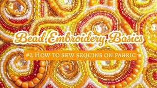 How To Sew Sequins To Fabric 🧵 Bead Embroidery Basics For Beginner