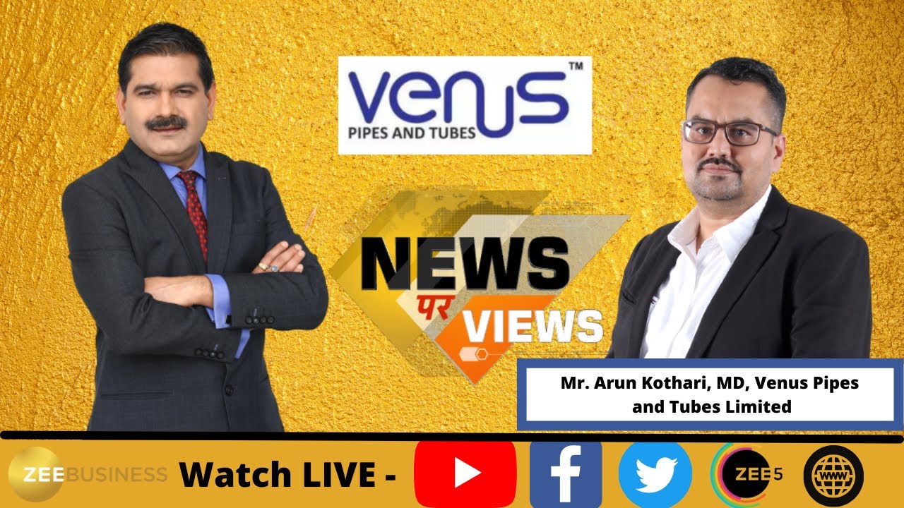 NewsParViews Arun Kothari, MD, Venus Pipes and Tubes Limited in Talk