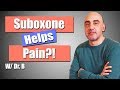 Does Suboxone Help with Pain?  - You Need to Know This! | Dr. B