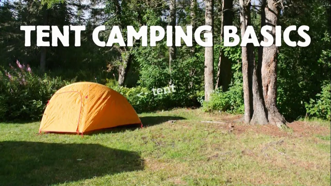 Tent Camping Basics YouTube