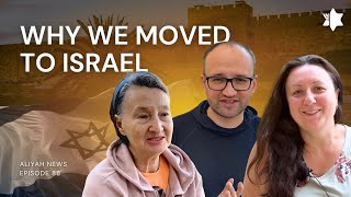 Why we moved to Israel | ALIYAH NEWS Ep. 88