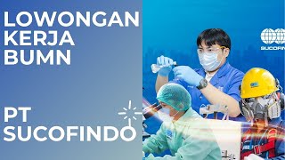 Lowongan Kerja BUMN PT SUCOFINDO Terbaru 2022