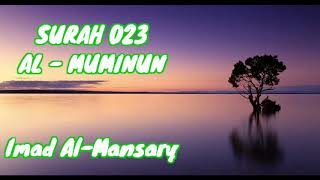 SURAH 023 AL-MUMINUN (Imad Al-Mansary)