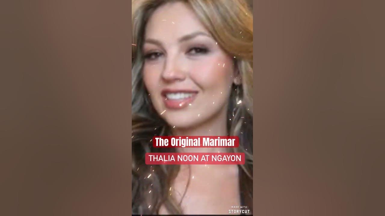 Thalia, the original Marimar