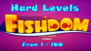 Fishdom Specials 6 Hard Level Collections from Level 1 - 100 HD | GameGo Game