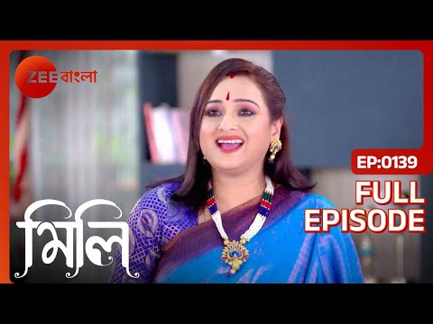 Latest Episode Mili - Full Ep - 139 - Mili, Arjun, Rahul - Zee Bangla