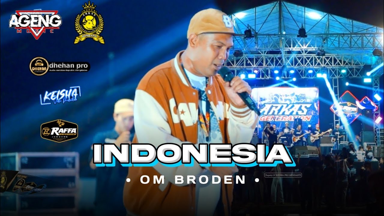 INDONESIA • OM BRODEN • AGENG MUSIC • LIVE ARKAS GENERATION