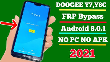 Doogee Y7,Y8,x70 Android 8.0 FRP Bypass Google Unlock NO PC NO APK Remove Google Account 2021