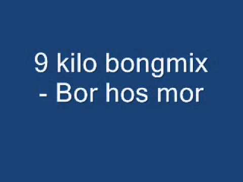 9 kilo bongmix