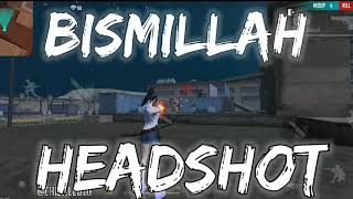 BISMILLAH HEADSHOT:V