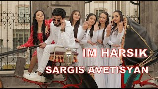 Смотреть Sargis Avetisyan - Im Harsik (2022) Видеоклип!