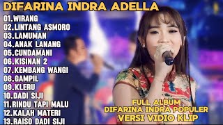 WIRANG,LINTANG ASMORO,LAMUNAN-DIFARINA INDRA ADELLA FULL ALBUM TRENDING TERPOPULER