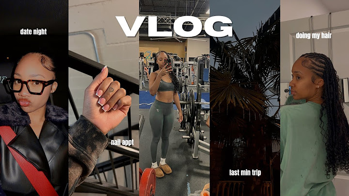vlog : date night with my man, nail appt and doing my OWN braids??