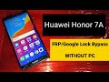 Huawei Honor 7A (AUM-L29) FRP/Google Lock Bypass WITHOUT PC