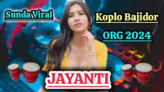 Download lagu JAYANTI - LAGU SUNDA VIRAL - VERSI TERBARU KOPLO BAJIDOR -ORG 2024