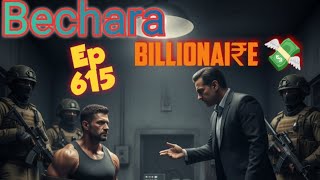 Bechara Billionaire Episode 615 | Reality Se Takkar | Emotional Twist With Powerful Commentary