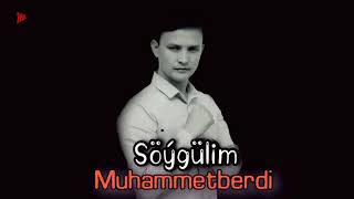 Muhammetberdi - Söygülim // 2023 Official Video