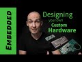 Creating your own custom hardware (printed circuit boards)