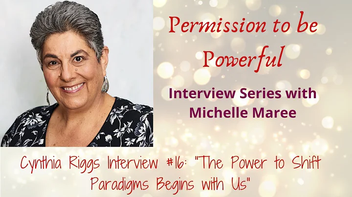 Permission to BE Powerful Interview #16 Cynthia Ri...
