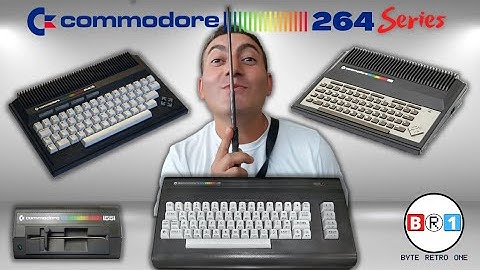 Commodore 264 series: let