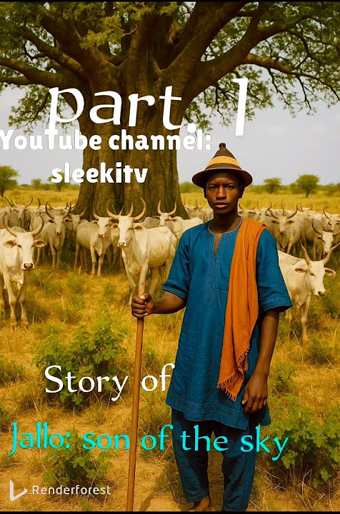 story of Jallo the Fulani boy .Son of the sky