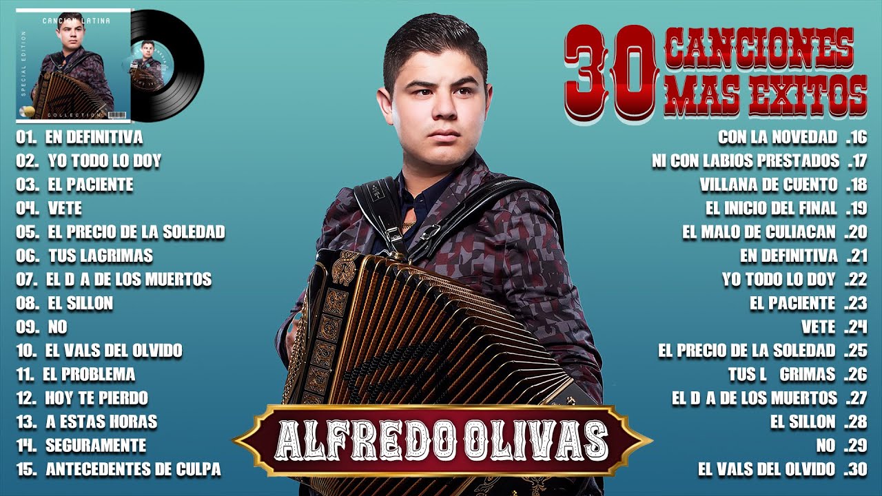 ALFREDO OLIVAS MÁS ÉXITOS 2023 MEJOR COLECCIÓN DE CANCIONES DE