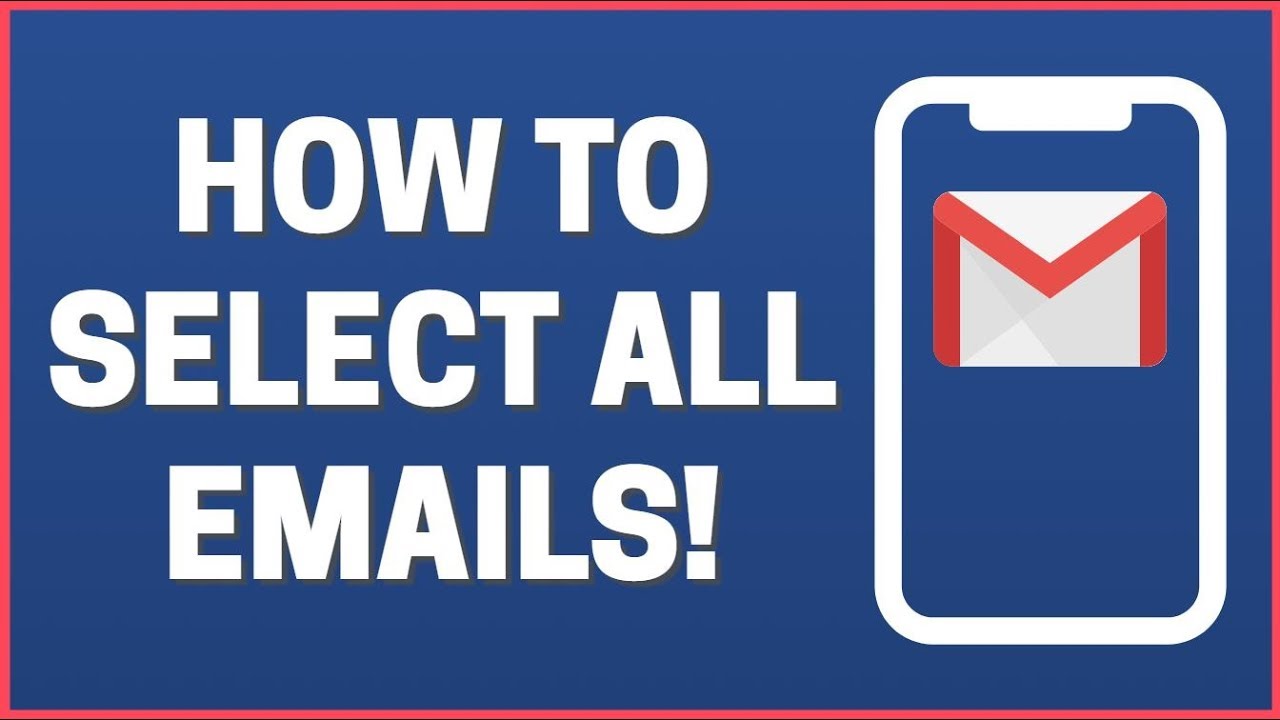 How To Select ALL Emails In GMAIl On Mobile Gmaill App YouTube