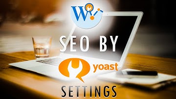 [GUIDE] Wordpress SEO by Yoast settings setup full tutorial