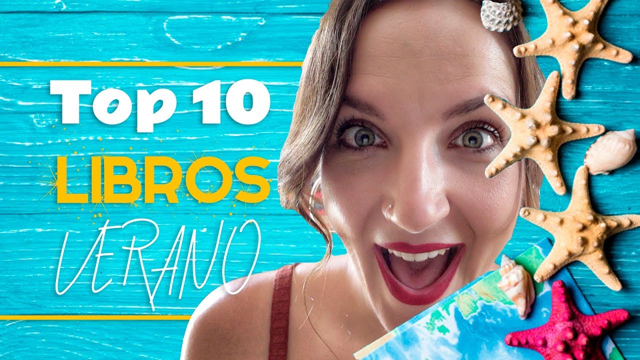 TOP10 LIBROS PARA LEER EN VERANO | Vero Blabla - YouTube