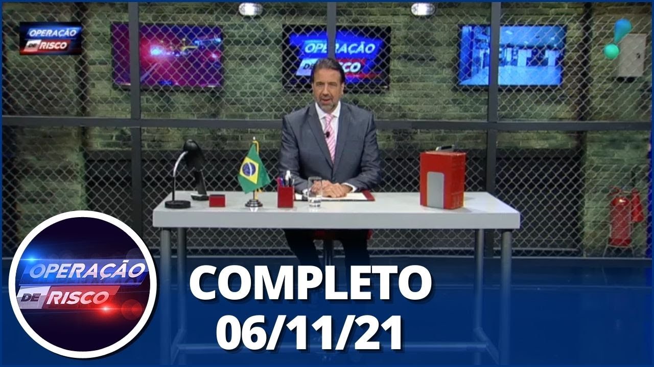 Operação de Risco  (06/11/21) | Completo