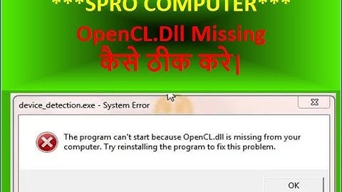 How to fix OpenCL.dll problem The Program can