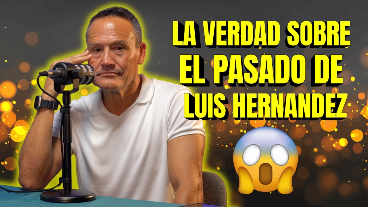 LA VERDAD SOBRE EL PASADO DE LUIS HERNANDEZ 😱