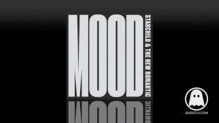 Starchild & The New Romantic - Mood