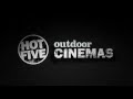 HOT FIVE - The World's Top outdoor CINEMAS