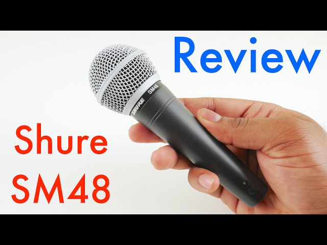 Shure SM48 Review and Test