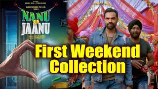 Nanu Ki Jaanu First Weekend Box Office Collection: Abhay Deol | Patralekhaa | FilmiBeat