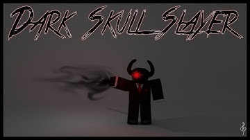 Roblox Script Showcase Episode#854/Dark Skull Slayer