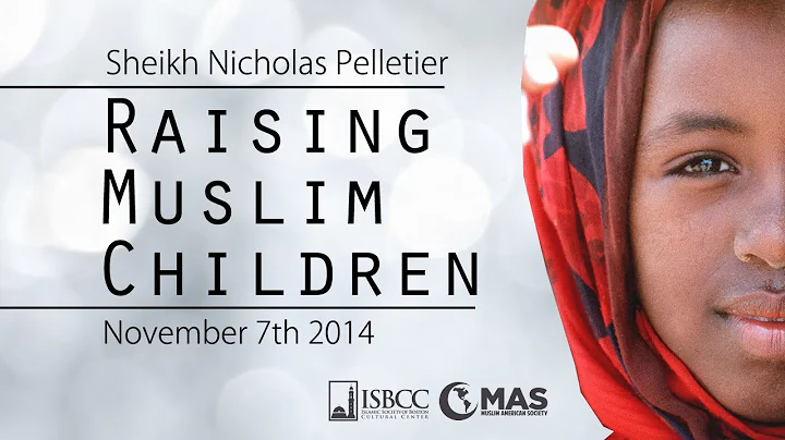 Nicholas Pelletier - Raising Muslim Children