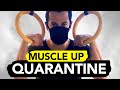 I Learned HOW TO MUSCLE-UP in 15 DAYS || During Quarantine