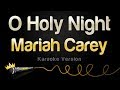 Mariah Carey - O Holy Night (Karaoke Version)