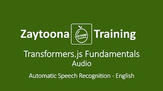 Transformers.js Fundamentals - Audio: Automatic Speech Recognition - English