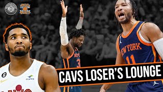 Knicks are too tough and physical! | Cleveland Cavaliers Losers Lounge