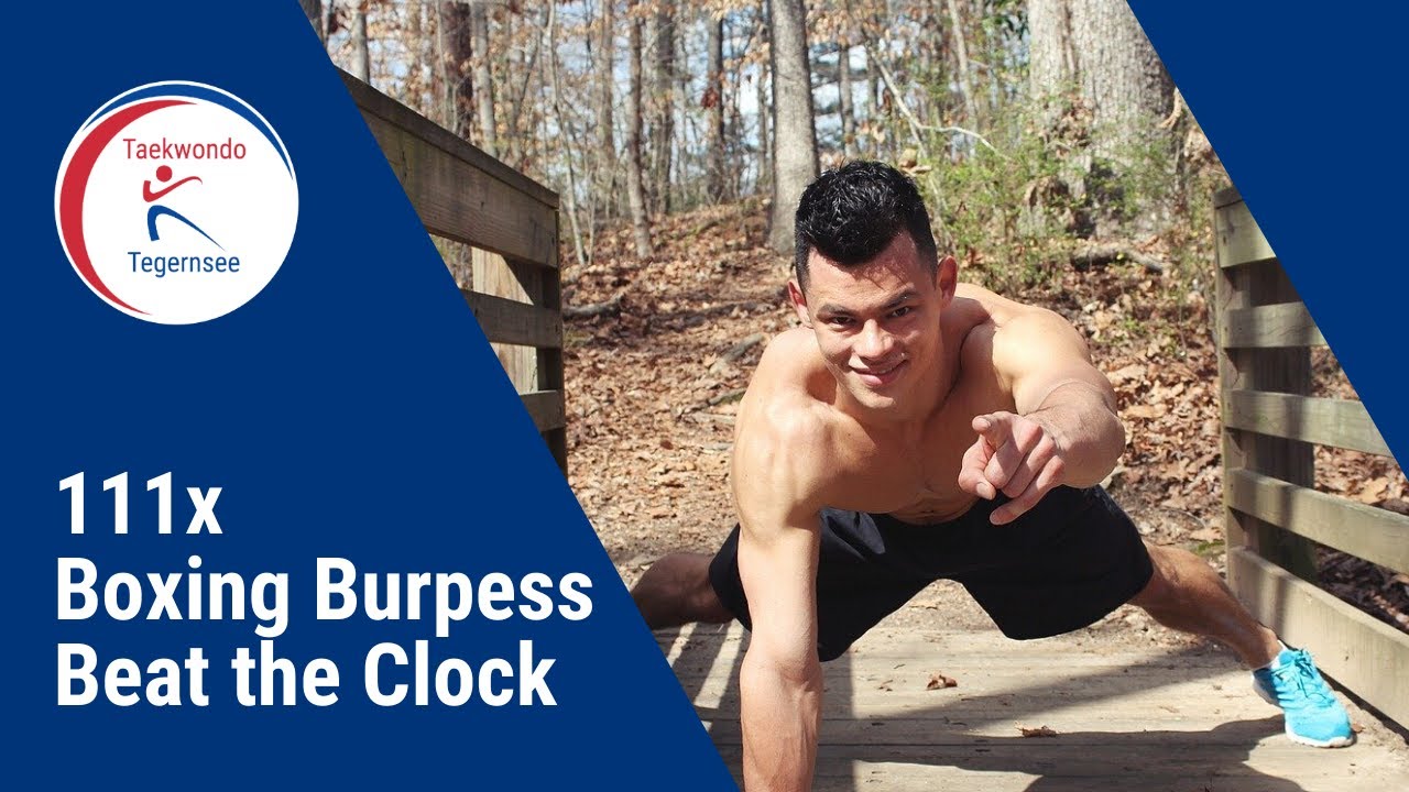 111x Boxing Burpees - Beat the clock - Taekwondo Familie Tegernsee ...