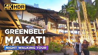 Night Life at GREENBELT MAKATI Philippines | Tour at the POPULAR Hangout Spot in Makati【4K HDR】