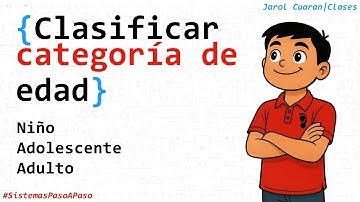 Algoritmo para Clasificar Categoría de Edad (Niño, Adolescente, Adulto) | PSeInt