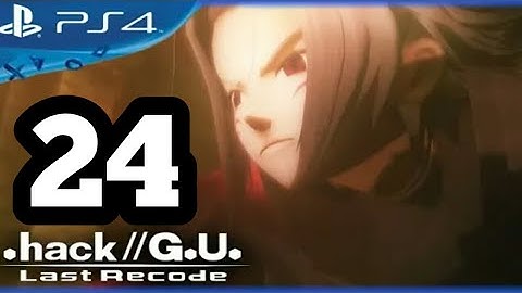 Hack//G.U. Last Recode - OST - VOL 2 Reminisce - PART 24