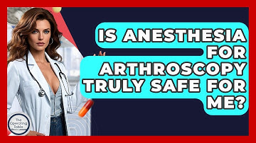 Is Anesthesia For Arthroscopy Truly Safe For Me? - The Operating Table